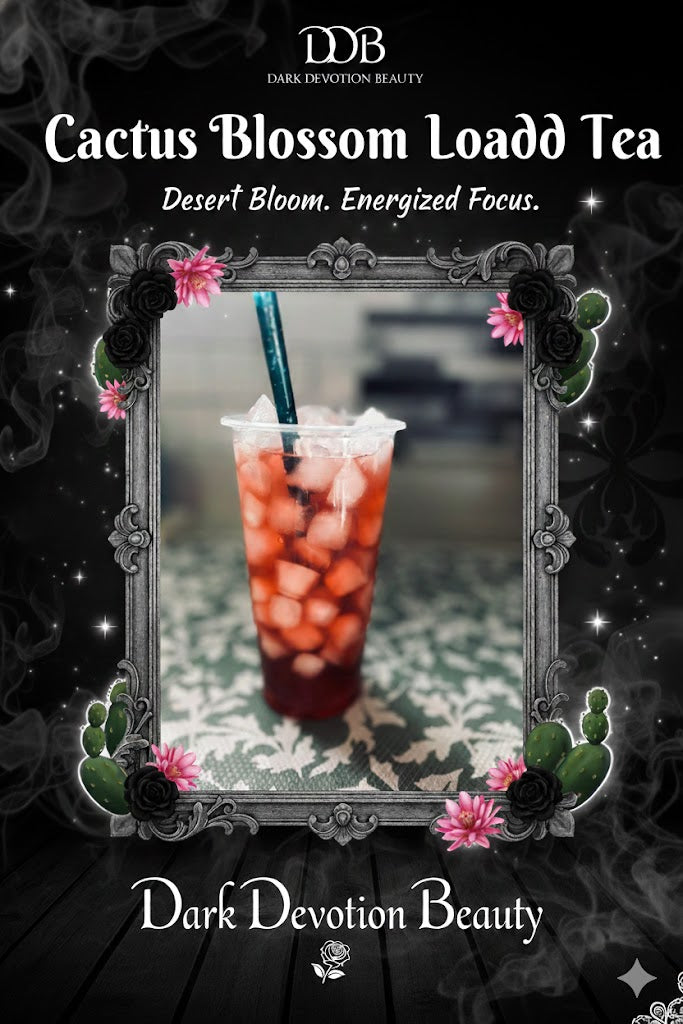 Cactus Blossom Loaded Tea