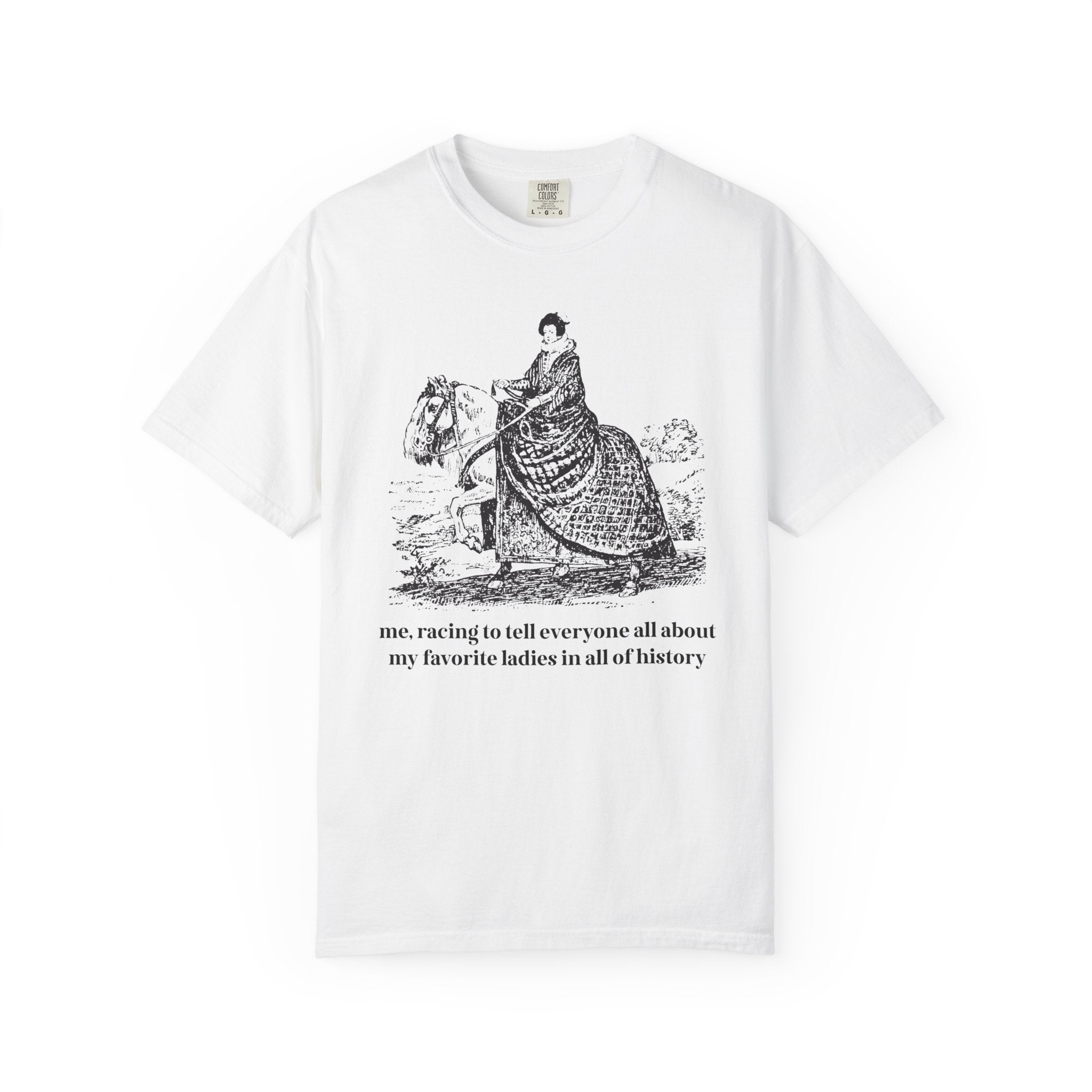 My Favorite Ladies in All of History T-Shirt